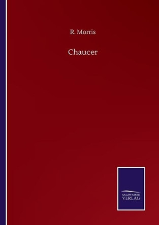 Chaucer by R Morris 9783752500486