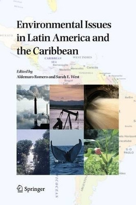 Environmental Issues in Latin America and the Caribbean by Aldemaro Romero 9781402037733