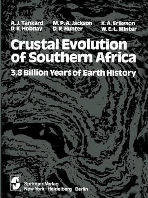 Crustal Evolution of Southern Africa: 3.8 Billion Years of Earth History by S. C. Eriksson 9781461381495