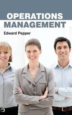 Operations Management by Edward Pepper 9781632383549