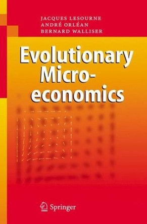 Evolutionary Microeconomics by Jacques Lesourne 9783540285366