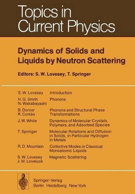 Dynamics of Solids and Liquids by Neutron Scattering by S. W. Lovesey 9783642811159