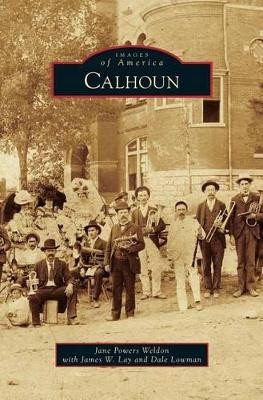 Calhoun by Jane Powers Weldon 9781531670870