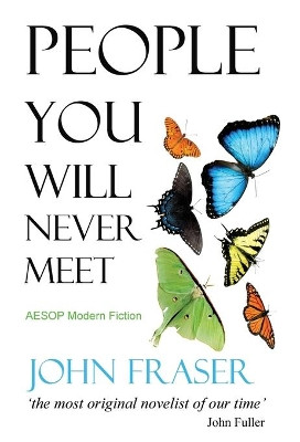 People You Will Never Meet by John Fraser 9781910301531