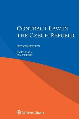 Contract Law in the Czech Republic by Josef Fiala 9789403520933