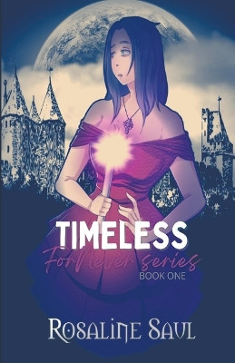Timeless by Rosaline Saul 9781393696216