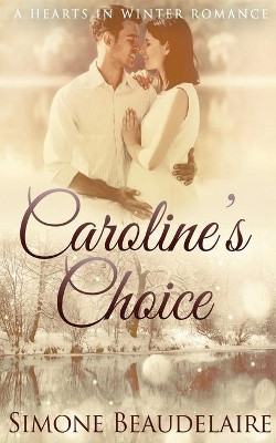 Caroline's Choice by Simone Beaudelaire 9784867456804