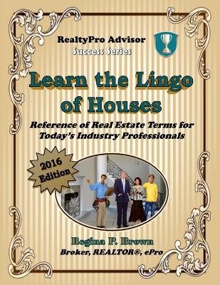 Learn the Lingo of Houses 2016 (Paperback) by Regina Brown 9781625460110