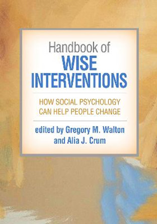 Handbook of Wise Interventions by Gregory M. Walton