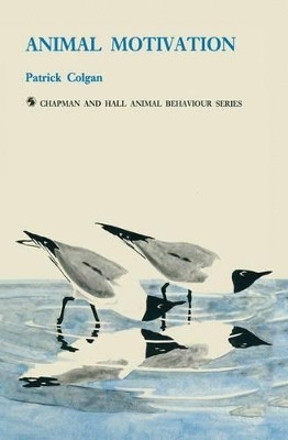 Animal Motivation by Patrick William Colgan 9789401068604