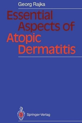 Essential Aspects of Atopic Dermatitis by Georg Rajka 9783642747687