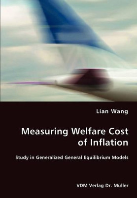 Measuring Welfare Cost of Inflation by Lian Wang 9783836455251