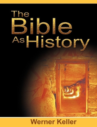 The Bible as History by Werner Keller 9789659124152