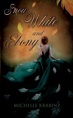 Snow White and Ebony by Michelle Krabinz 9783756886937