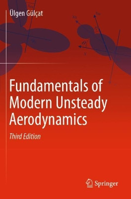 Fundamentals of Modern Unsteady Aerodynamics by UElgen Gulcat 9783030607791