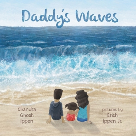 Daddy's Waves by Chandra Ghosh Ippen 9781950168118