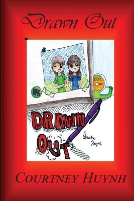 Drawn Out by Courtney Huynh 9781682232422