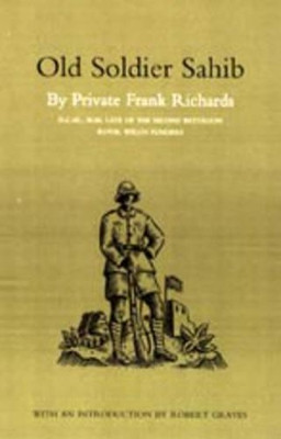 Old Soldier Sahib by Frank Richards 9781847340047