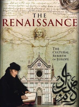 The Renaissance: The Cultural Rebirth of Europe by John D Wright