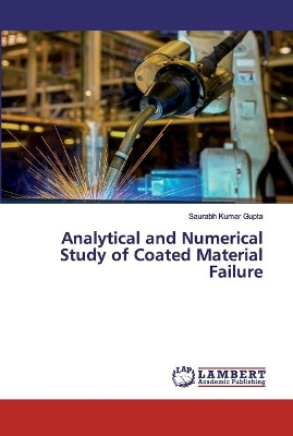 Analytical and Numerical Study of Coated Material Failure by Saurabh Kumar Gupta 9786202563338