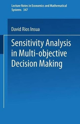 Sensitivity Analysis in Multi-objective Decision Making by David Rios Insua 9783540526926