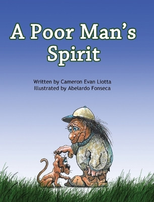 A Poor Man's Spirit by Cameron Evan Liotta 9781634320405