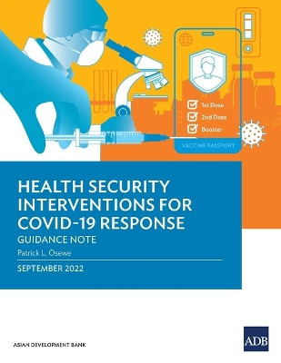 Health Security Interventions for COVID-19 Response: Guidance Note by Asian Development Bank 9789292695491