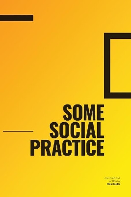 Some Social Practice by Ellen Mueller 9781734709612