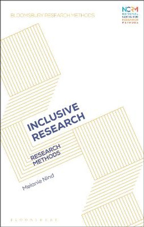 Inclusive Research: Research Methods by Prof. Melanie Nind