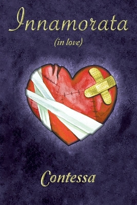 Innamorata: (in love) by Contessa 9781643509174