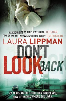 Don't Look Back by Laura Lippman 9781847560940