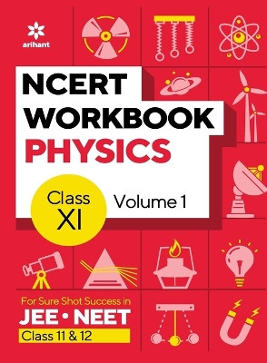 NCERT Workbook Physics Volume 2 Class 11 by Dharmendra Singh 9789326195430