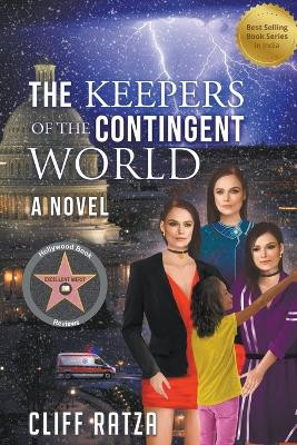 The Keepers of the Contingent World: Book 7 by Cliff Ratza 9781736182826