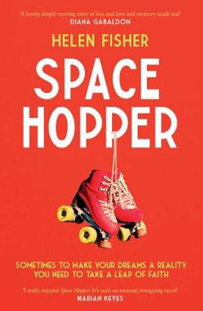 Space Hopper: the most recommended debut of 2021 by Helen Fisher