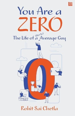 You Are a Zero by Rohit Sai Chetla 9789354584961