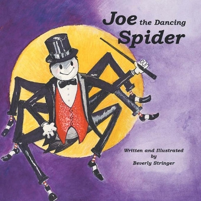 Joe the Dancing Spider by Beverly Stringer 9781412020206
