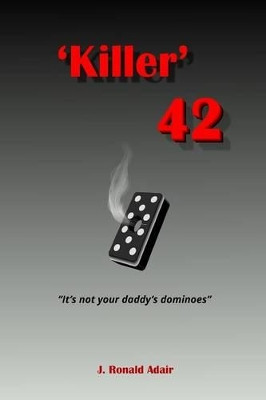 'killer' 42 by J Ronald Adair 9781367639874