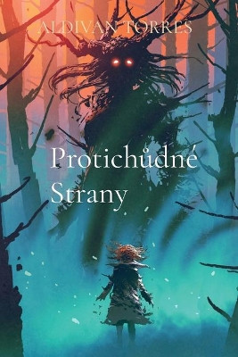 Protichůdne Strany by Aldivan Teixeira Torres 9786599415555