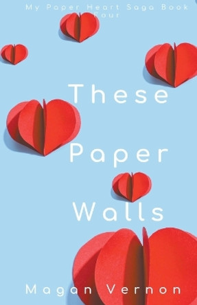 These Paper Walls by Magan Vernon 9798215675595