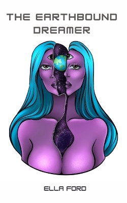 The Earthbound Dreamer by Ella Ford 9789395969819
