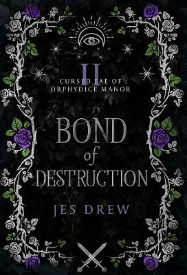 Bond of Destruction by Jes Drew 9781088102381