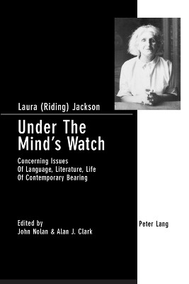 Under the Mind's Watch: Concerning Issues of Language, Literature, Life of Contemporary Bearing by Laura Jackson 9783039101689