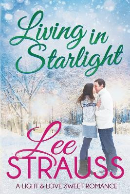 Living in Starlight by Lee Strauss 9781774094501