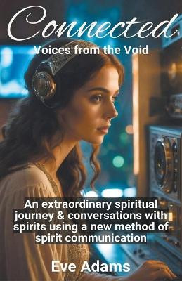 Connected by Eve Adams 9798224778096