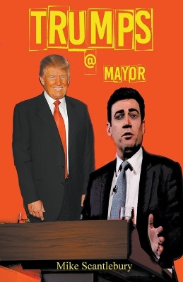 Trumps @ Mayor by Mike Scantlebury 9798223960577