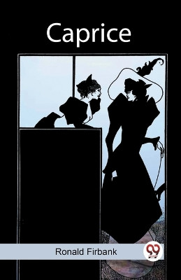 Caprice by Ronald Firbank 9789361152719