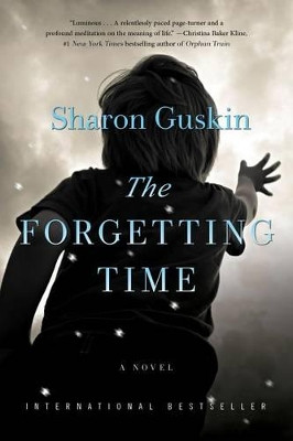 The Forgetting Time by Sharon Guskin 9781250118714