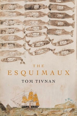 The Esquimaux by Tom Tivnan 9781909269675