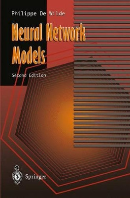 Neural Network Models: Theory and Projects by Philippe De Wilde 9783540761297