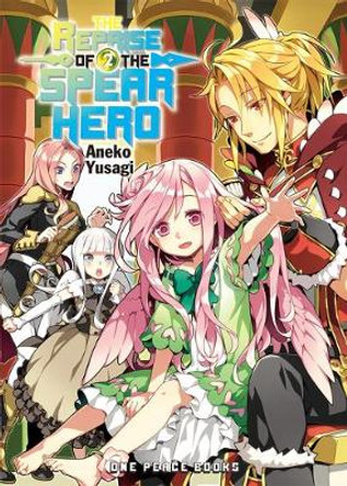 The Reprise Of The Spear Hero Volume 02: Light Novel by Neet